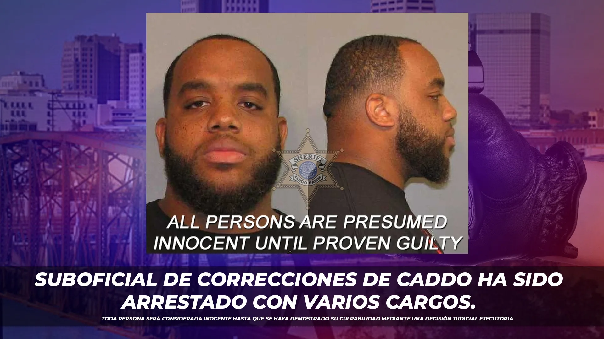 Arrestan a Suboficial del Departamento del Sheriff de Caddo por Contacto Inapropiado con un Recluso