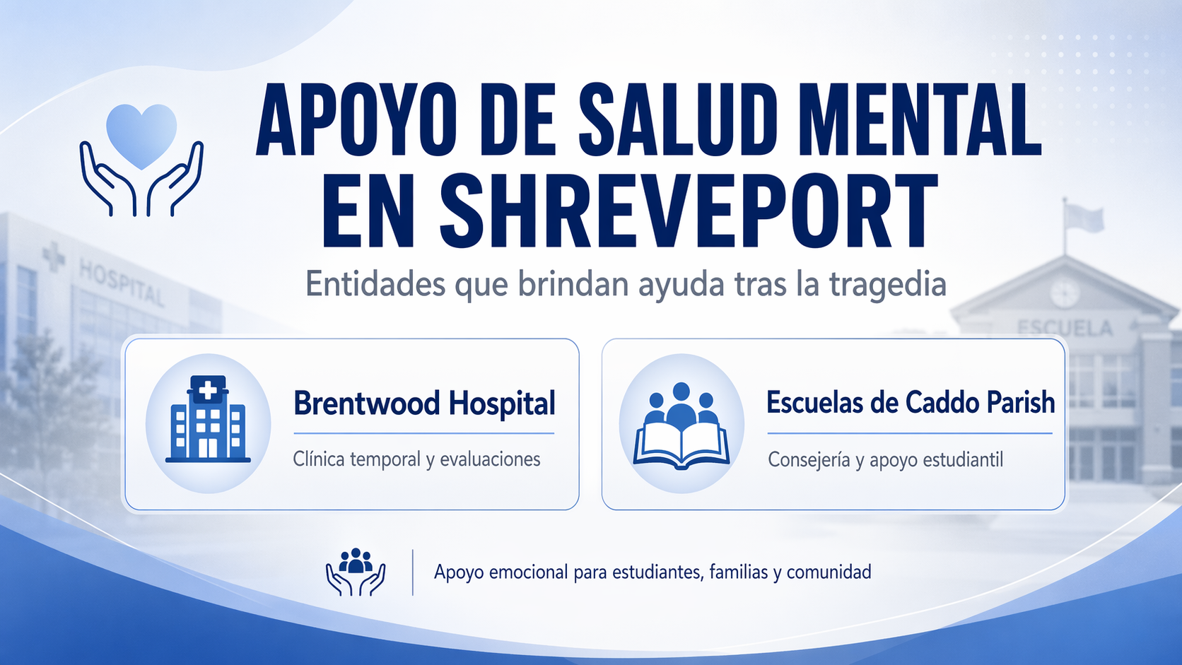 APOYO EMOCIONAL TRAS LA TRAGEDIA EN SHREVEPORT